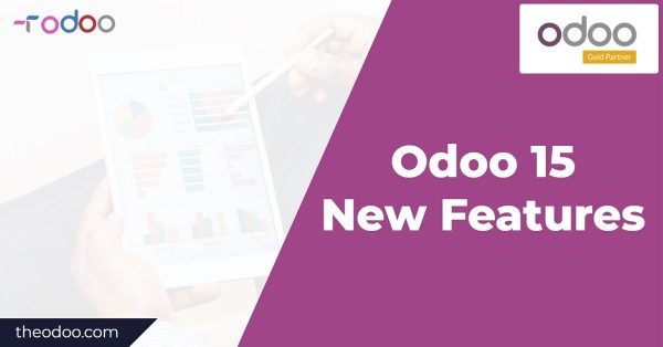 Odoo 15 新特性 features 汇总(持续更新)